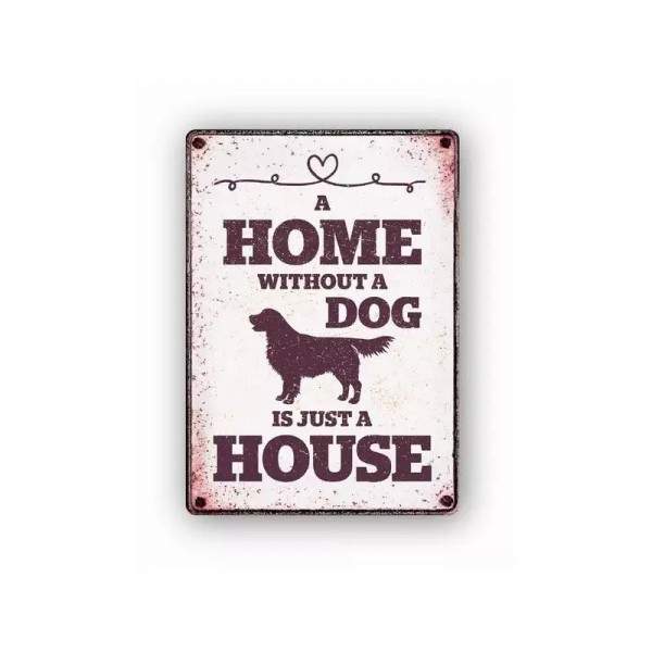 Metallschild "Home without Dog (v)"